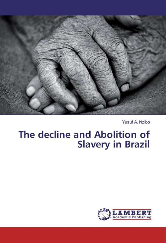 Cover for Nzibo · The decline and Abolition of Slav (Bok)