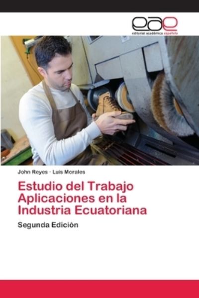 Cover for Reyes · Estudio del Trabajo Aplicaciones (Book) (2018)