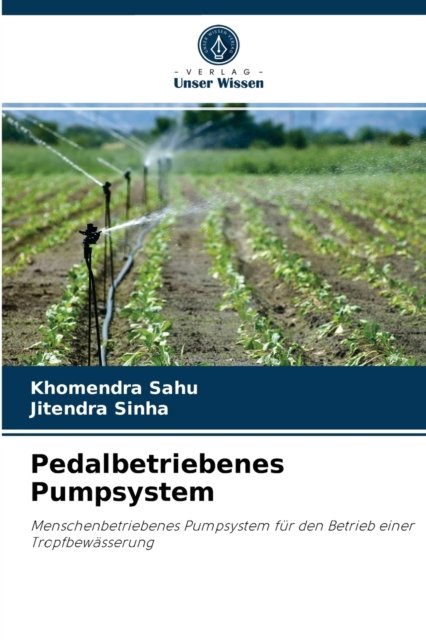 Cover for Khomendra Sahu · Pedalbetriebenes Pumpsystem (Taschenbuch) (2021)