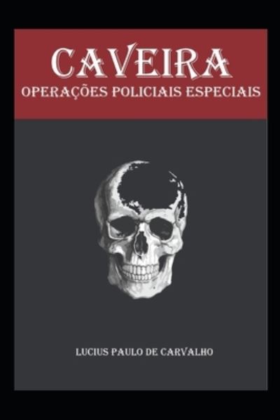 Cover for Lucius Pau Carvalho · Caveira (Paperback Book) (2021)