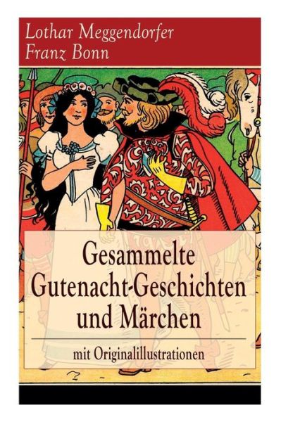 Cover for Lothar Meggendorfer · Gesammelte Gutenacht-Geschichten und Marchen mit Originalillustrationen (Taschenbuch) (2018)