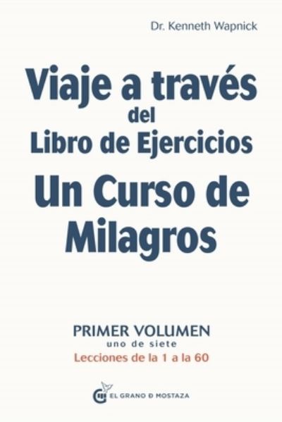 Cover for Kenneth Wapnick · Viaje a Traves del Libro de Ejercicios Un Curso de Milagros (Pocketbok) (2021)