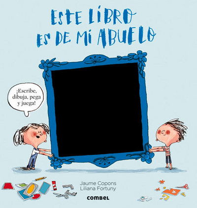 Este Libro Es De Mi Abuelo - Jaume Copons - Livros - Combel Ediciones Editorial Esin, S.A. - 9788498258950 - 1 de junho de 2015