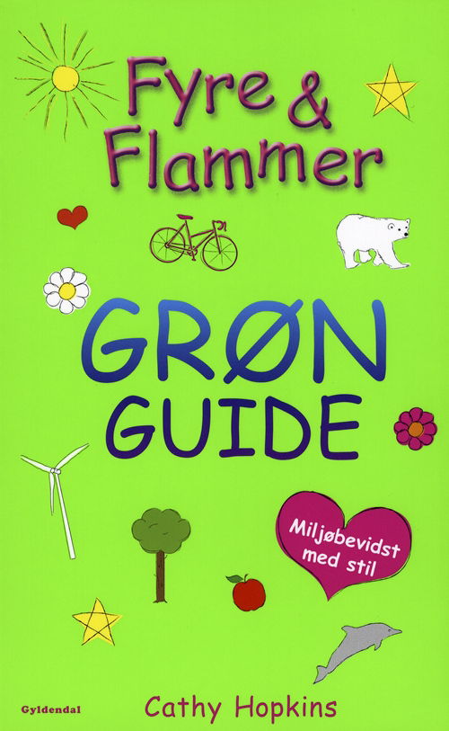 Fyre & Flammer: Fyre & Flammer - Grøn Guide - Cathy Hopkins - Książki - Gyldendal - 9788702076950 - 28 maja 2009