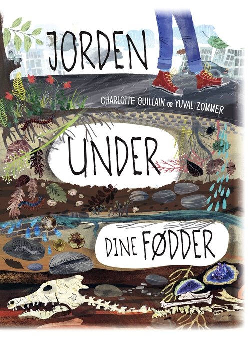 Jorden under dine fødder - Charlotte Guillain - Books - Gyldendal - 9788702245950 - October 10, 2017