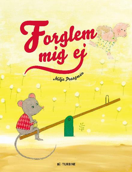 Cover for Milja Praagman · Forglem mig ej (Hardcover Book) [1st edition] (2017)