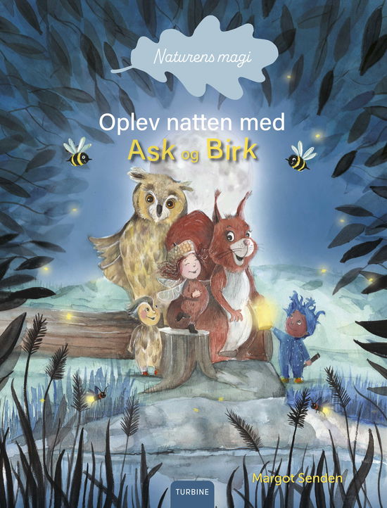 Cover for Margot Senden · Naturens magi. Oplev natten med Ask og Birk (Cardboard Book) [1º edição] (2025)