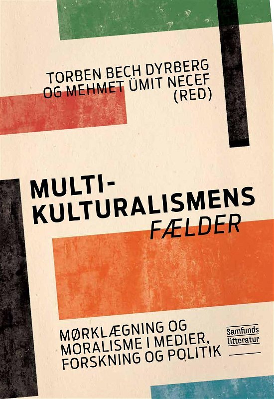 Cover for Mehmet Ümit Necef Torben Bech Dyrberg · Multikulturalismens fælder (Paperback Book) [1e uitgave] (2016)