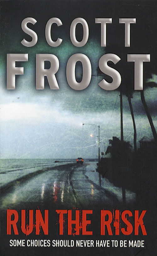 Cover for Scott Frost · Run the risk (Paperback Book) [1st edition] (2007)