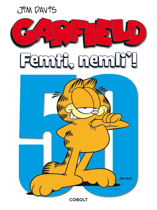 Garfield: Garfield: Femti, nemli’! - Jim Davis - Bøker - Cobolt - 9788770859950 - 8. juni 2023