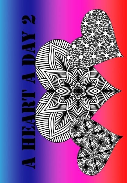 Cover for Global Doodle Gems · A Heart A Day 2 (Paperback Book) (2019)