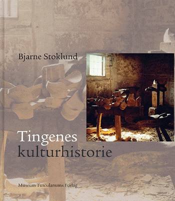 Cover for Bjarne Stoklund · Etnologiske studier, bind 7: Tingenes kulturhistorie (Taschenbuch) [1. Ausgabe] (2003)