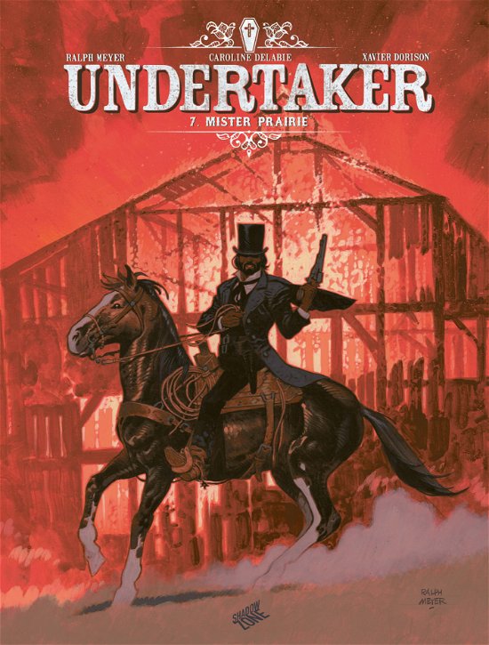 Cover for Ralph Meyer Xavier Dorison · Undertaker: Undertaker 7 - Mister Prairie (Innbunden bok) [1. utgave] (2024)