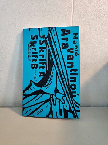 Cover for På Dansk ved Theophanis Melas Mantó Aravantinoú · Skrift A Skrift B (Sewn Spine Book) [1º edição] (2022)