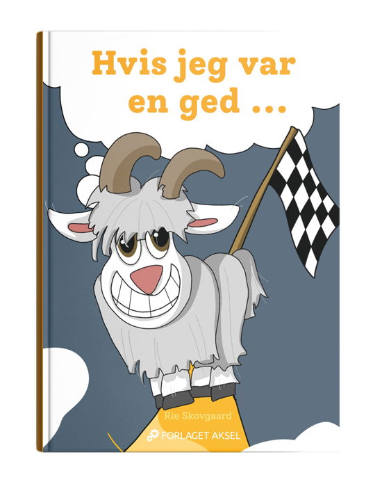 Cover for Rie Skovgaard · Hvis jeg var en ged.... (Bound Book) [1. wydanie] (2020)