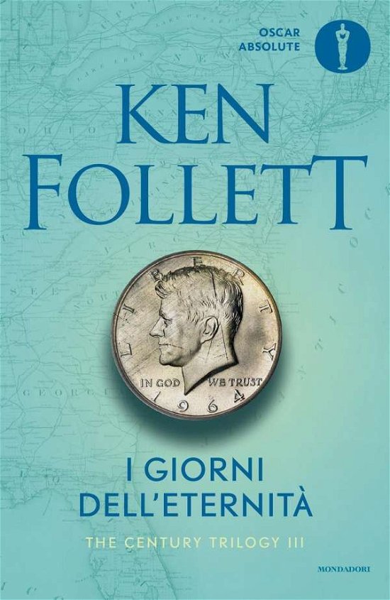 Cover for Ken Follett · I Giorni Dell'eternita. The Century Trilogy #03 (Book) (2015)