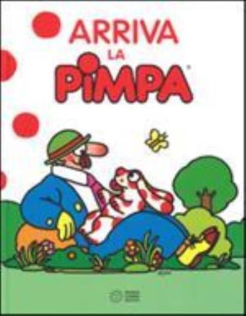 Cover for Altan · Arriva La Pimpa. Ediz. Illustrata (Book) (2016)