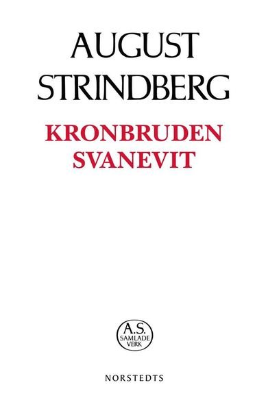 Cover for August Strindberg · August Strindbergs samlade verk POD: Kronbruden ; Svanevit (Bog) (2019)