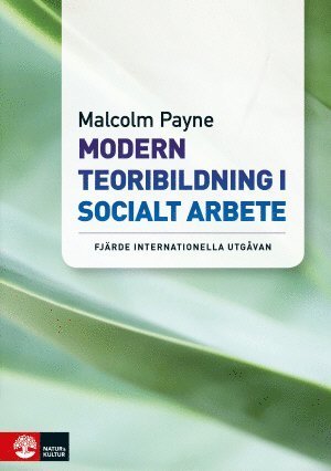 Cover for Malcolm Payne · Modern teoribildning i socialt arbete (Buch) (2015)