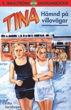 Cover for Ritta Jacobsson · Tina: Tina. Hämnd på villovägar (Book) (2018)