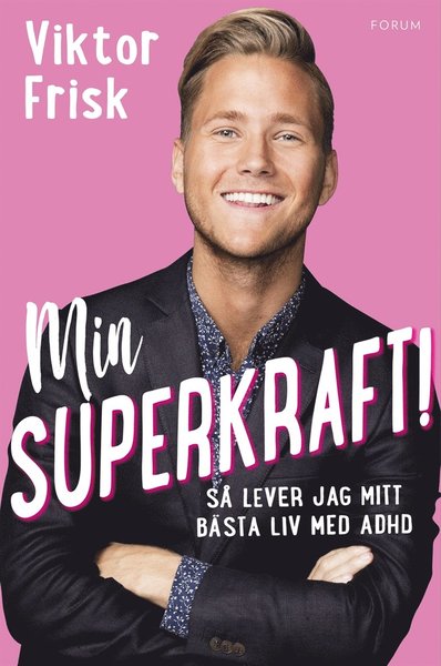 Cover for Mia Gahne · Min superkraft! : så har jag lärt mig älska min struliga adhd (ePUB) (2017)