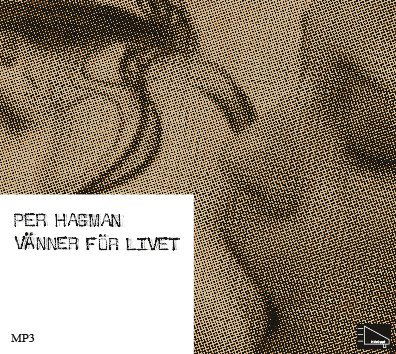 Cover for Per Hagman · Vänner för livet (MP3-CD) (2010)