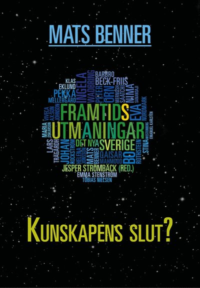 Cover for Mats Benner · Kunskapens slut? (ePUB) (2013)