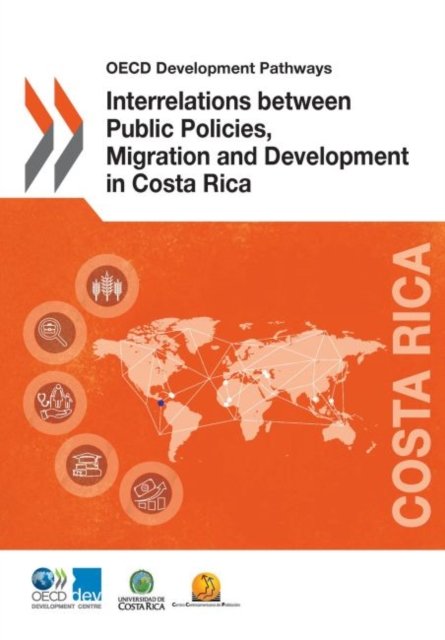 Cover for Organisation for Economic Co-operation and Development: Development Centre · Interrelations between public policies, migration and development in Costa Rica (Paperback Bog) (2017)