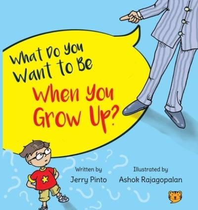 Cover for Jerry Pinto · What Do You Want to Be When You Grow Up? (Paperback Book) (2021)