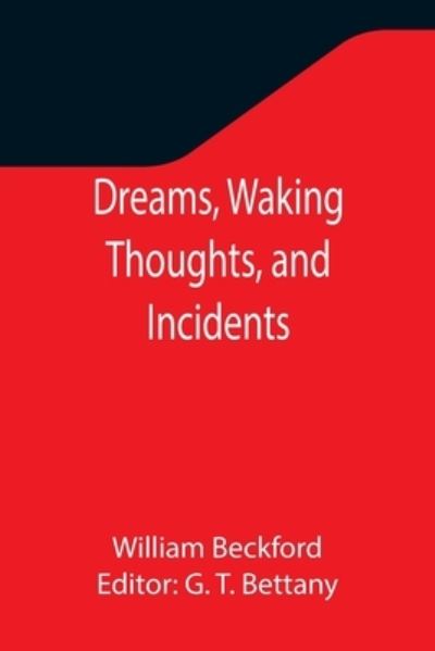 Cover for William Beckford · Dreams, Waking Thoughts, and Incidents (Taschenbuch) (2021)