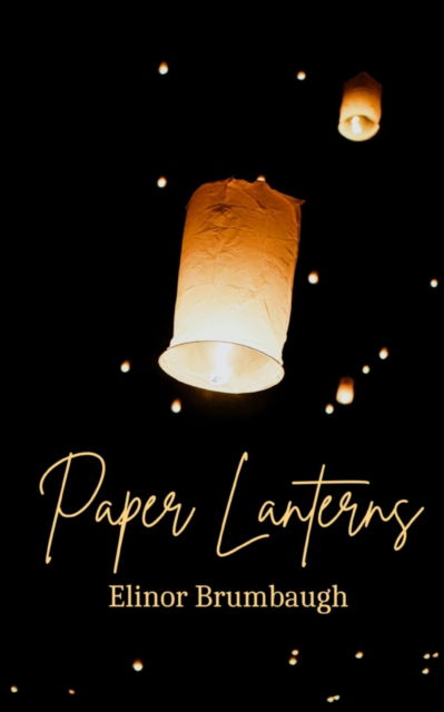 Cover for Elinor Brumbaugh · Paper Lanterns (Bok) (2023)