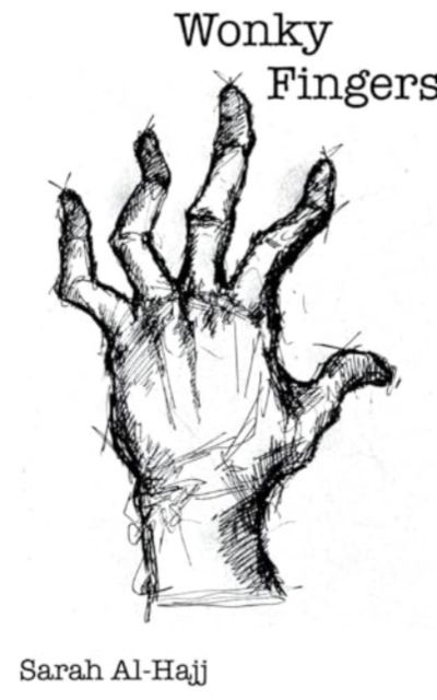 Wonky Fingers - Sarah Al-Hajj - Books - Bookleaf Publishing - 9789358315950 - February 13, 2024