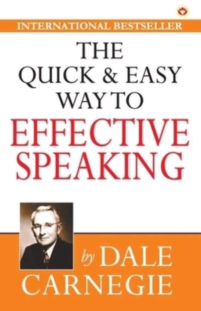 The Quick & Easy Way to Effective Speaking - Dale Carnegie - Books - Diamond Books - 9789389807950 - April 3, 2020