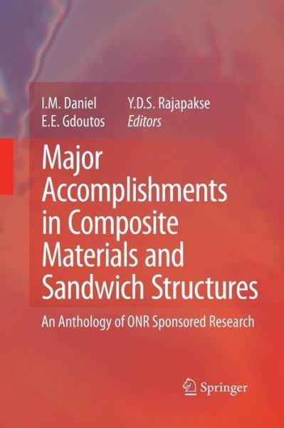 Major Accomplishments in Composite Materials and Sandwich Structures: An Anthology of ONR Sponsored Research (Paperback Bog) [Softcover reprint of the original 1st ed. 2009 edition] (2016)
