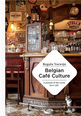 Cover for Regula Ysewijn · Belgian Cafe Culture (Innbunden bok) (2021)