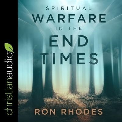 Cover for Ron Rhodes · Spiritual Warfare in the End Times (CD) (2021)
