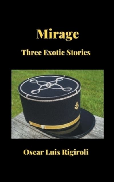 Cover for Oscar Luis Rigiroli · Mirage-Three exotic stories (Paperback Book) (2015)