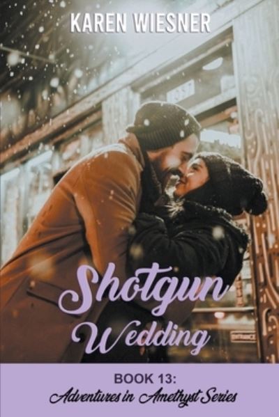 Cover for Karen Wiesner · Shotgun Wedding - Adventures in Amethyst (Pocketbok) (2021)