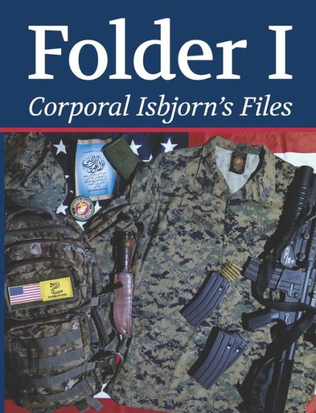 Cover for Alexander Ivashkin · Corporal Isbjorn's Files: B/W Photos - Isbjorn's Files, United States Marine Corps (Paperback Book) (2022)