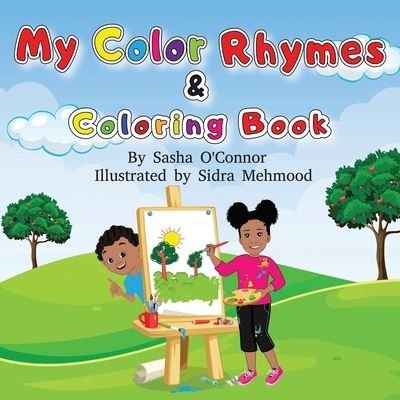Cover for Sasha A O'Connor · My Color Rhymes and Coloring Book (Pocketbok) (2021)
