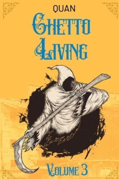 Cover for Quan · Ghetto Living: Volume 3 (Paperback Book) (2021)