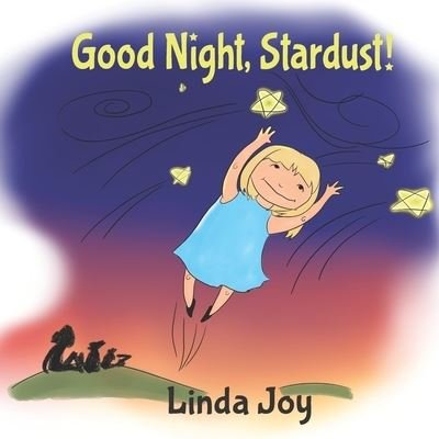Cover for Linda Joy · Goodnight, Stardust! (Paperback Book) (2021)