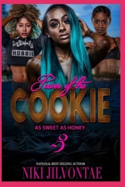 Cover for Niki Jilvontae · The Power of the Cookie: As Sweet As Honee - The Power of the Cookie (Taschenbuch) (2021)