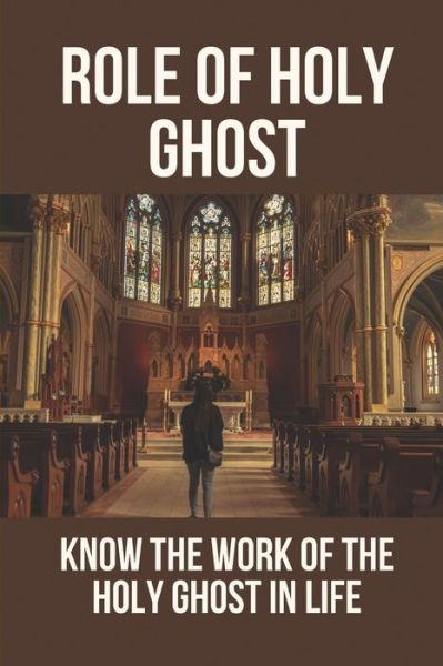 Cover for Sang Throne · Role Of Holy Ghost (Paperback Book) (2021)