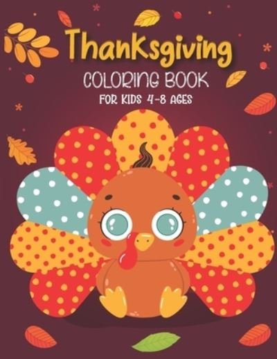 Cover for Black Rose Lover Publishing · Thanksgiving coloring book for kids 4-8 ages (Pocketbok) (2020)