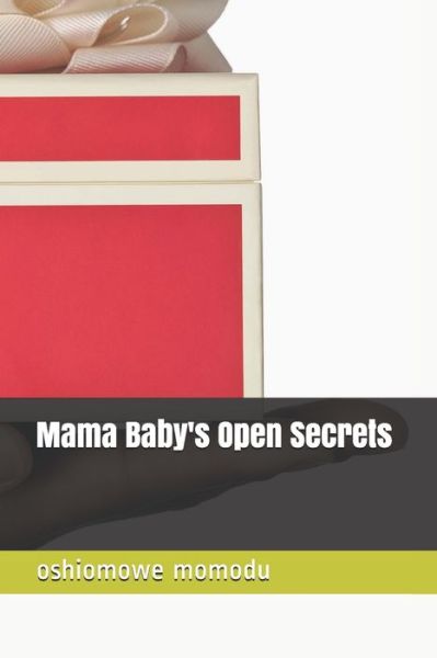 Cover for Oshiomowe Momodu · Mama Baby's Open Secrets (Paperback Book) (2020)