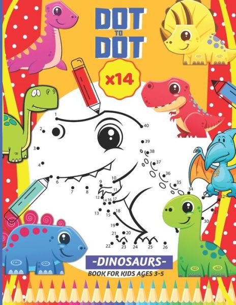 Cover for Haut En Couleurs · DOT TO DOT, 14 Dinosaurs, book for kids ages 3-5 (Pocketbok) (2020)