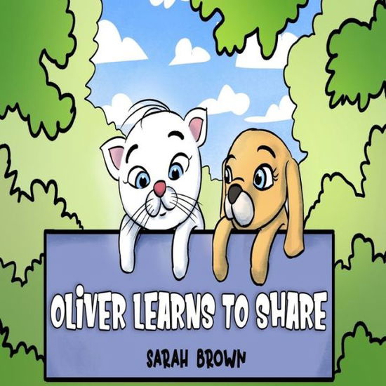 Cover for Sarah Brown · Oliver Learns to Share (Paperback Book) (2020)