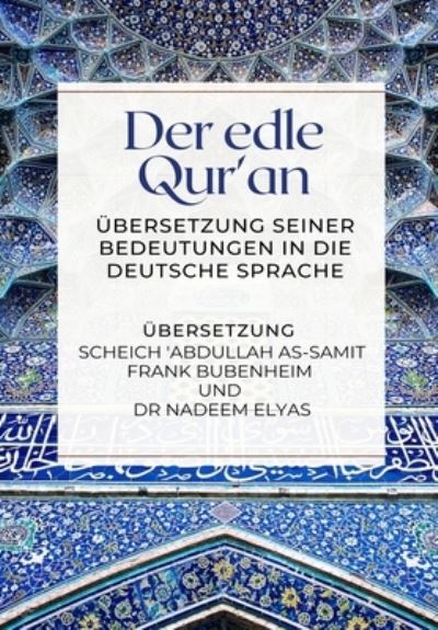 Cover for Nadeem Elyas · Der edle Qur'an - UEbersetzung seiner Bedeutungen in die deutsche Sprache (Paperback Book) (2020)