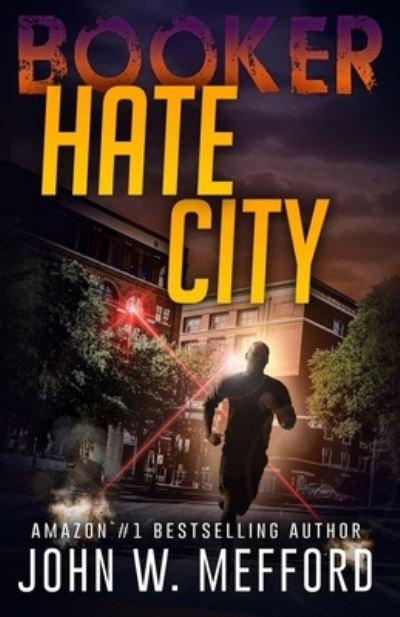 Cover for John W Mefford · Hate City - The Booker Crime Thrillers (Paperback Book) (2021)